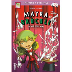 Libro 3. Mayra Brócoli y el...
